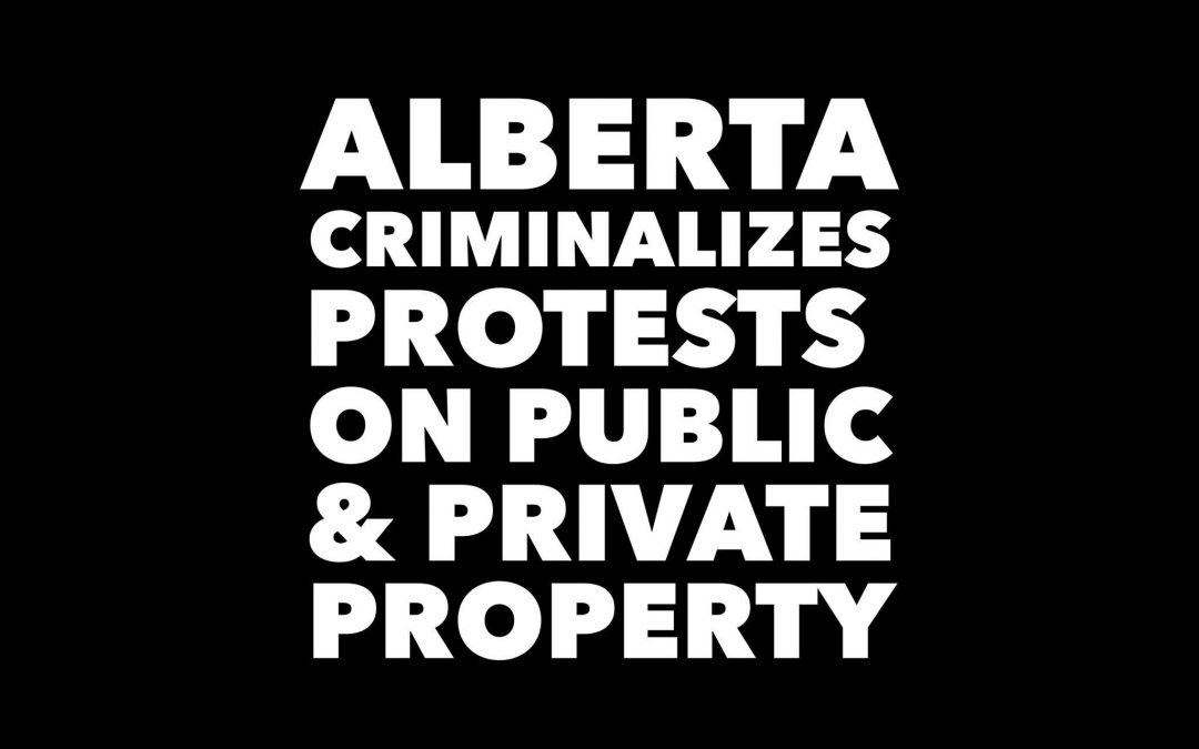 Alberta:  Bill 1 Eliminates Right to Protest