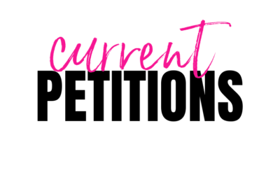 CURRENT PETITIONS: UPDATED JULY 2023