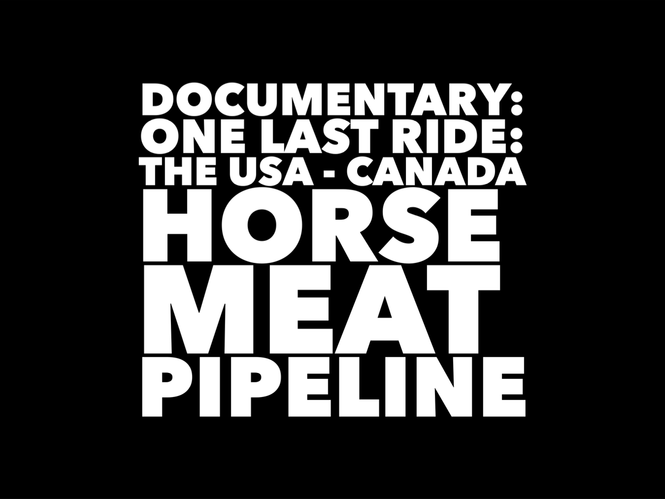 documentary-horse-meat-pipeline-ban-horse-slaughter